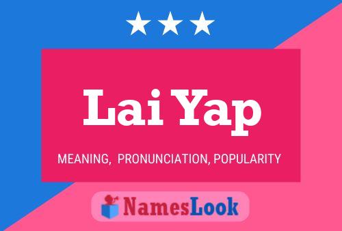 Lai Yap Name Poster