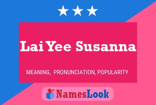 Lai Yee Susanna Name Poster