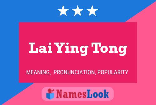 Lai Ying Tong Name Poster