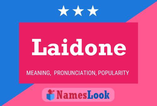 Laidone Name Poster