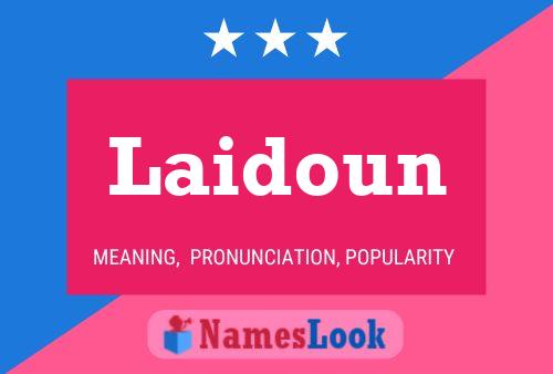 Laidoun Name Poster