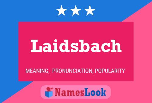 Laidsbach Name Poster