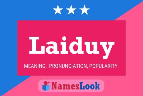 Laiduy Name Poster