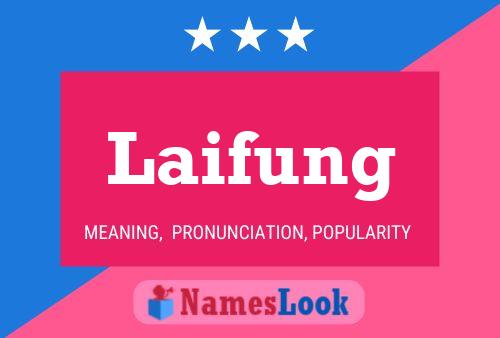 Laifung Name Poster