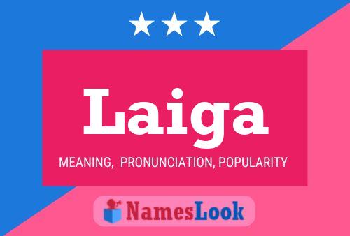 Laiga Name Poster