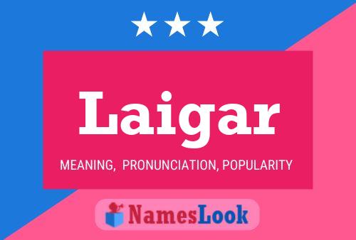 Laigar Name Poster