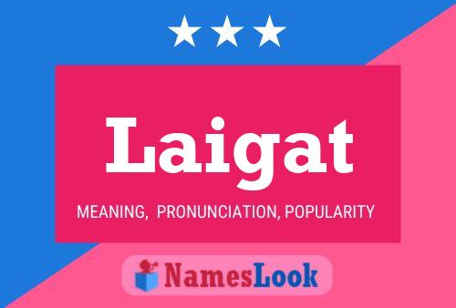 Laigat Name Poster