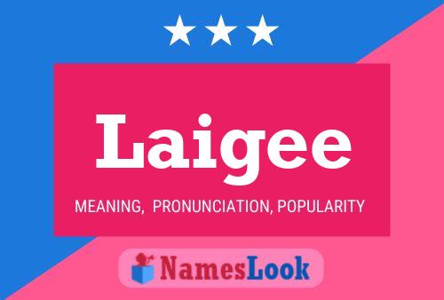 Laigee Name Poster