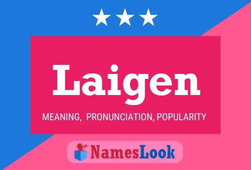 Laigen Name Poster