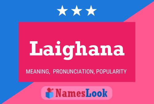 Laighana Name Poster