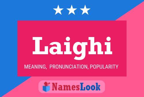 Laighi Name Poster