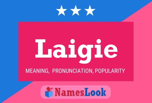 Laigie Name Poster