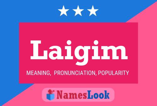 Laigim Name Poster