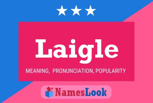 Laigle Name Poster