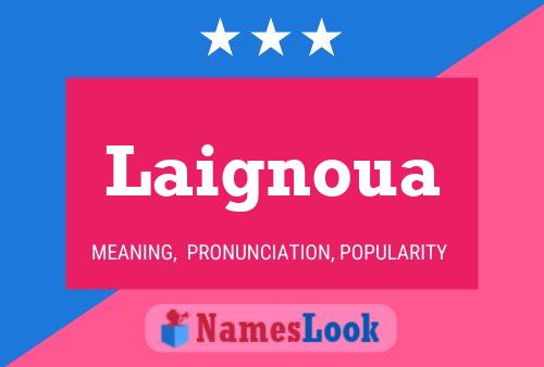 Laignoua Name Poster