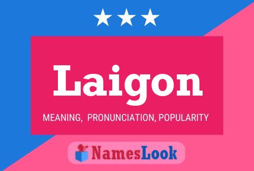 Laigon Name Poster