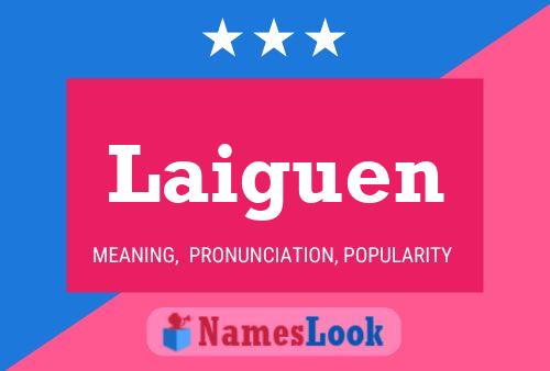 Laiguen Name Poster