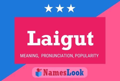 Laigut Name Poster