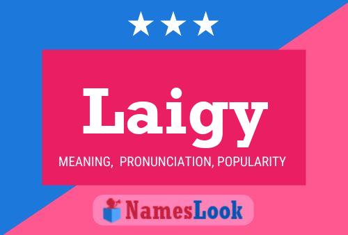 Laigy Name Poster