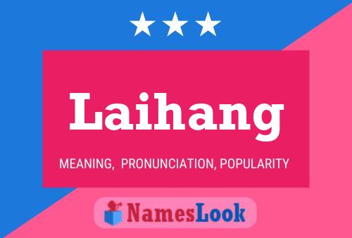 Laihang Name Poster