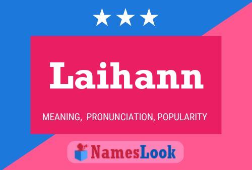 Laihann Name Poster