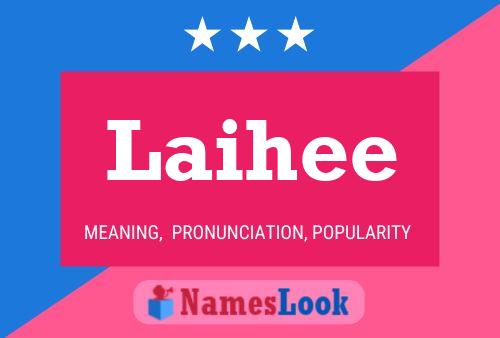 Laihee Name Poster