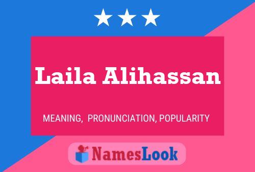 Laila Alihassan Name Poster