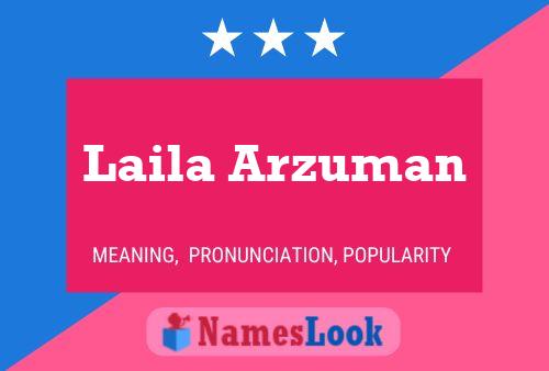 Laila Arzuman Name Poster