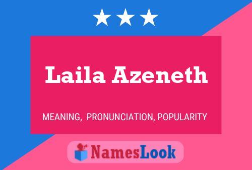 Laila Azeneth Name Poster