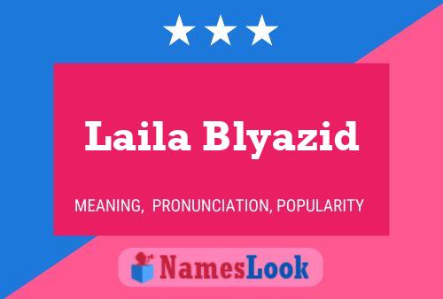 Laila Blyazid Name Poster