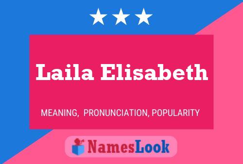 Laila Elisabeth Name Poster