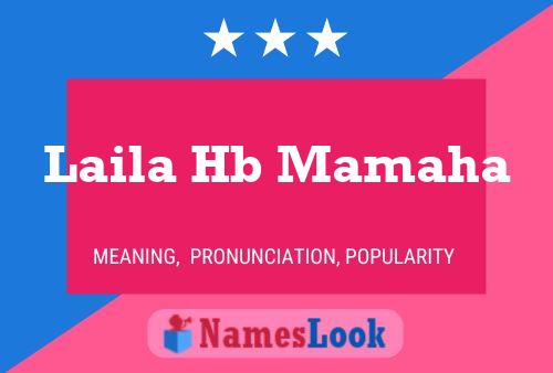 Laila Hb Mamaha Name Poster