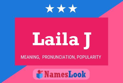 Laila J Name Poster