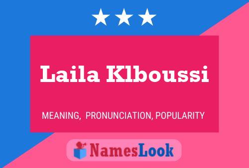 Laila Klboussi Name Poster