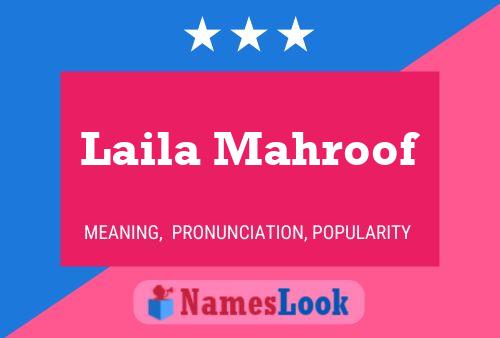 Laila Mahroof Name Poster