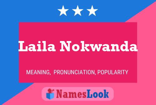 Laila Nokwanda Name Poster