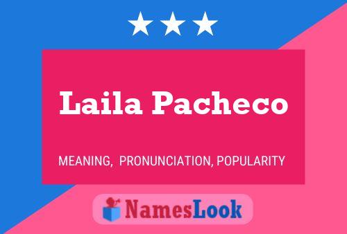 Laila Pacheco Name Poster