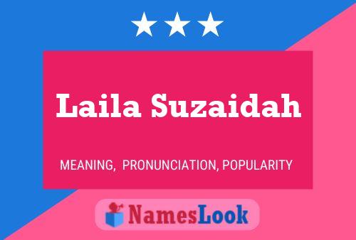 Laila Suzaidah Name Poster