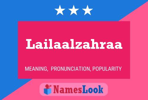 Lailaalzahraa Name Poster