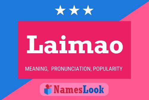 Laimao Name Poster