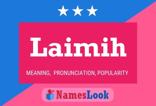 Laimih Name Poster