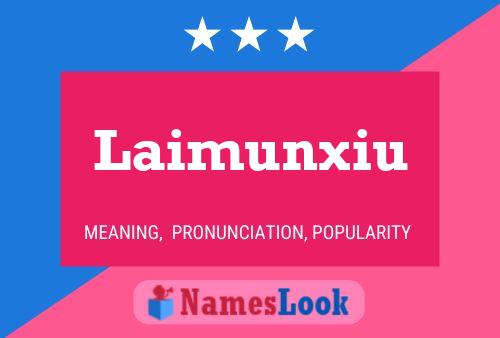 Laimunxiu Name Poster