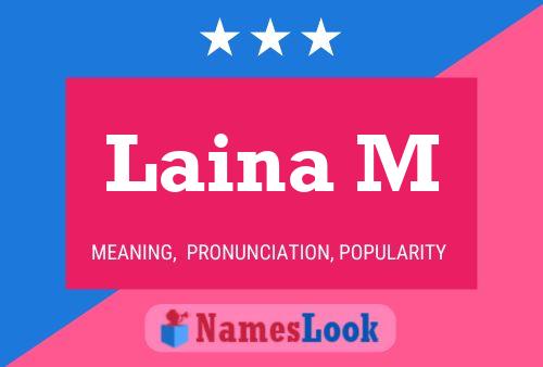 Laina M Name Poster