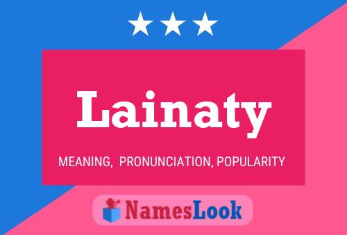 Lainaty Name Poster