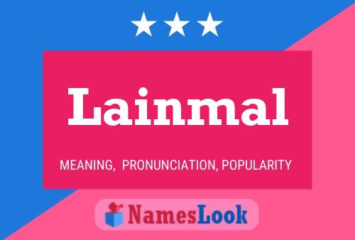 Lainmal Name Poster