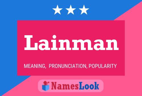 Lainman Name Poster