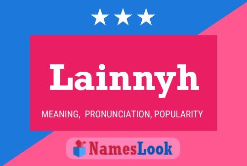 Lainnyh Name Poster