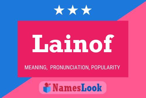 Lainof Name Poster