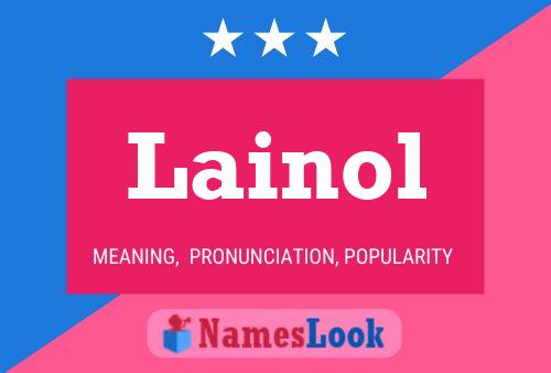 Lainol Name Poster