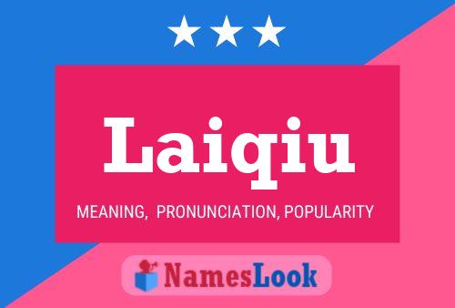 Laiqiu Name Poster